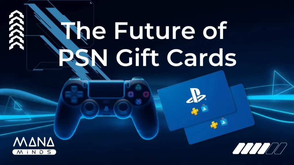 The Future of PlayStation: PSN Gift Cards